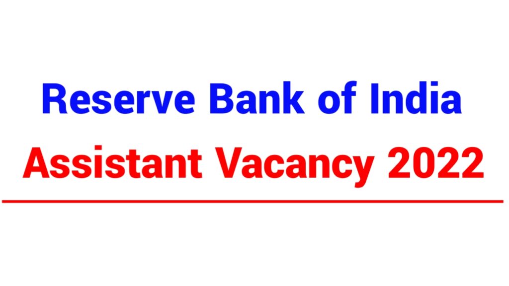 Reserve Bank of India Assistant Vacancy 2022