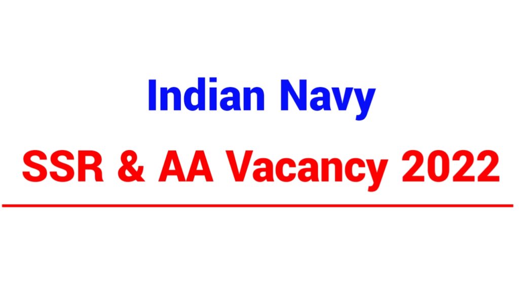 Indian Navy SSR AA JOB 2022
