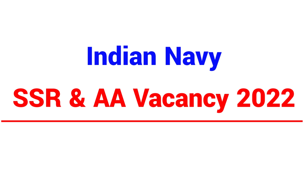 Indian Navy SSR AA JOB 2022