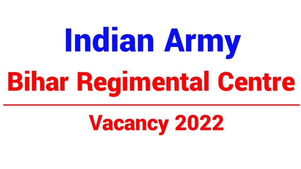 Indian Army Bihar Regimental Centre Group C Vacancy 2022