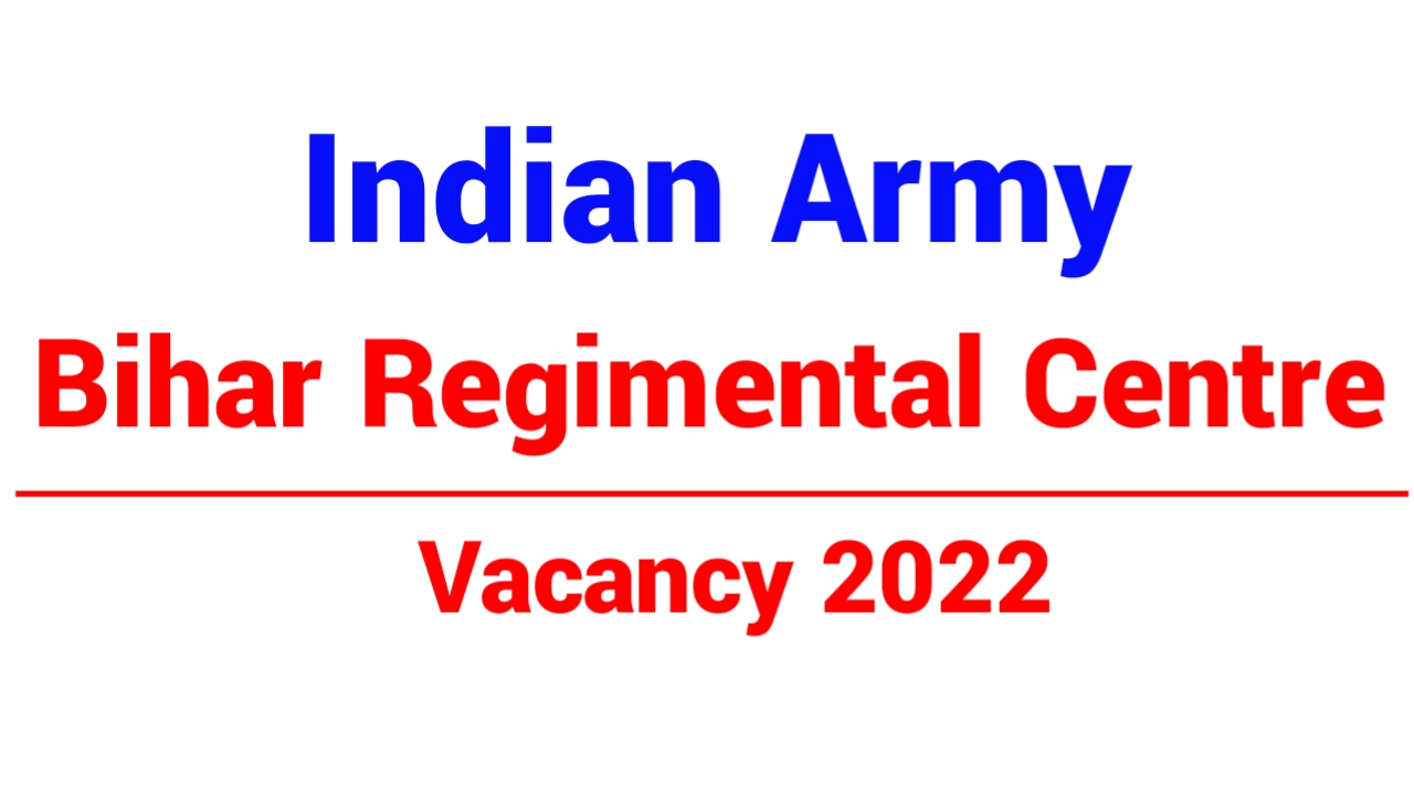 Indian Army Bihar Regimental Centre Group C Vacancy 2022