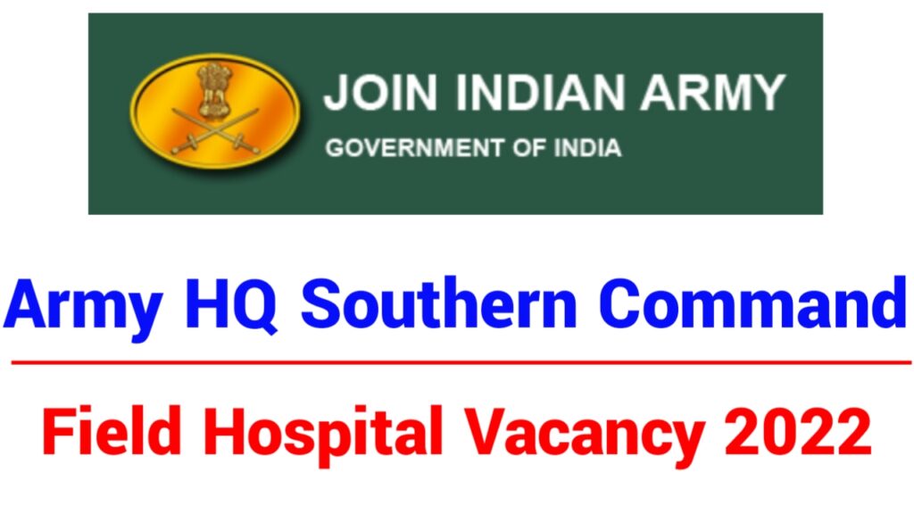 Army HQ Southern Command Field Hospital Group C Vacancy 2022