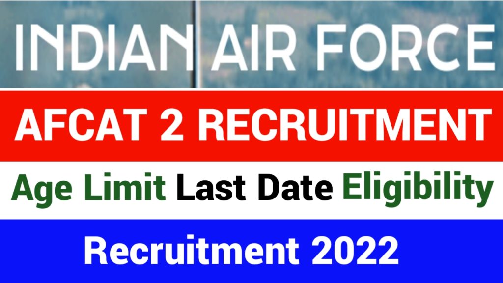 AFCAT 2 Recruitment 2022